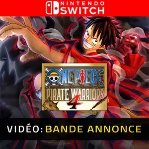 One Piece Pirate Warriors 4 Nintendo Switch Bande-annonce Vidéo