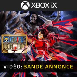 One Piece Pirate Warriors 4 Xbox Series Bande-annonce Vidéo