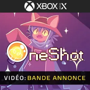 OneShot Xbox Series - Bande-annonce Vidéo