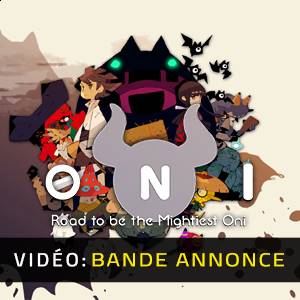 ONI Road to be the Mightiest Oni - Bande-Annonce Vidéo
