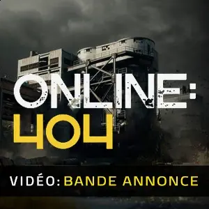 Online 404 - Bande-annonce vidéo