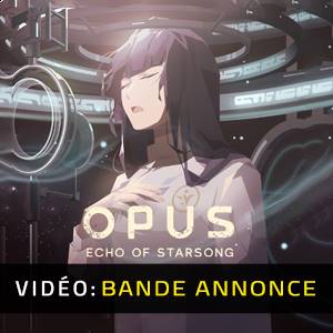 OPUS Echo of Starsong Bande-annonce Vidéo