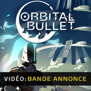 Orbital Bullet The 360° Rogue-lite Bande-annonce Vidéo