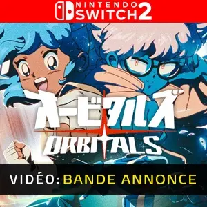 Orbitals Nintendo Switch 2 - Bande-annonce