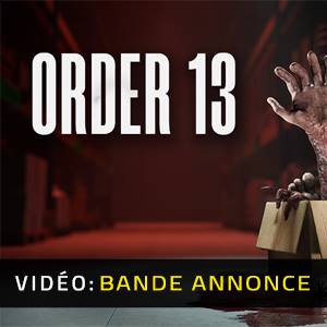 ORDER 13 -  Bande-annonce Vidéo