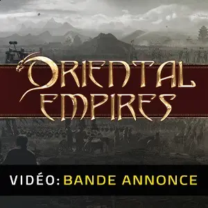 Oriental Empires - Bande-annonce