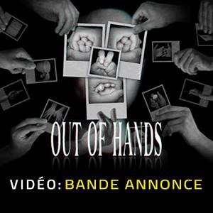 Out Of Hands - Bande-annonce
