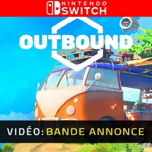 Outbound Nintendo Switch - Bande-annonce