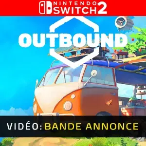 Outbound Nintendo Switch 2 - Bande-annonce