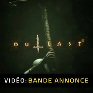 Outlast 2 - Bande-annonce Vidéo