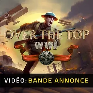 Over The Top WWI - Bande-annonce