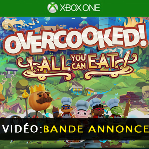 Overcooked All You Can Eat bande-annonce vidéo