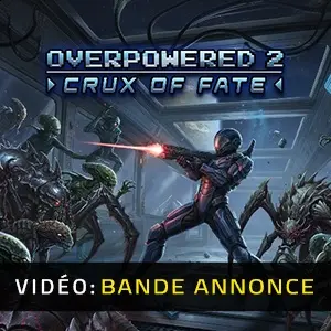 Overpowered 2 - Crux of Fate - Bande-annonce