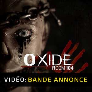 Oxide Room 104 - Bande-annonce Vidéo