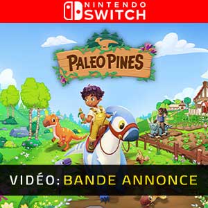 Paleo Pines Nintendo Switch Bande-annonce vidéo