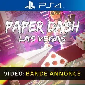 Paper Dash - Las Vegas PS4 - Bande-annonce vidéo