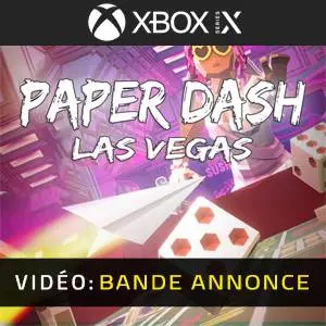 Paper Dash - Las Vegas Xbox Series - Bande-annonce vidéo