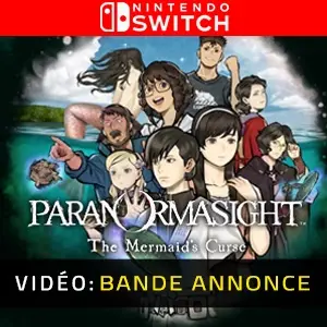 PARANORMASIGHT: The Mermaid’s Curse Nintendo Switch - Bande-annonce