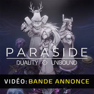 Paraside Duality Unbound - Bande-annonce