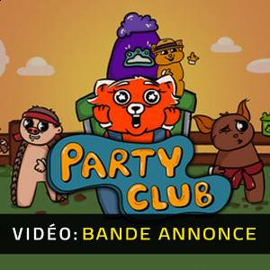 Party Club - Bande-annonce Vidéo