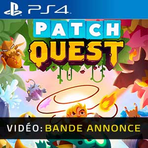 Patch Quest PS4 Bande-annonce Vidéo