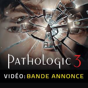 Pathologic 3 - Bande-annonce Vidéo