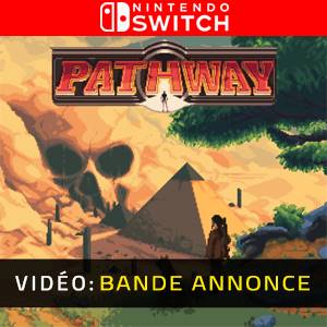 Pathway Nintendo Switch - Bande-annonce