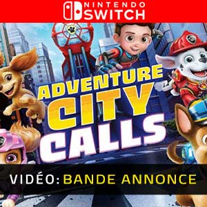 PAW Patrol The Movie Adventure City Calls Nintendo Switch Bande-annonce Vidéo