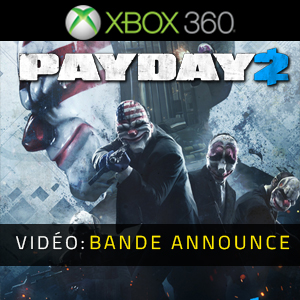 Payday 2 Xbox 360 - Bande-annonce vidéo
