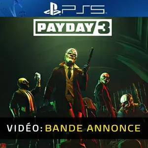 Payday 3 - Bande-annonce Vidéo