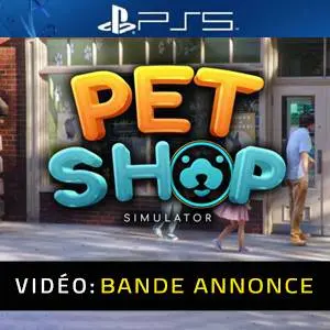 Pet Shop Simulator PS5 - Bande-annonce
