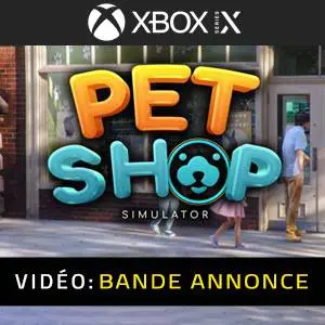 Pet Shop Simulator Xbox Series - Bande-annonce