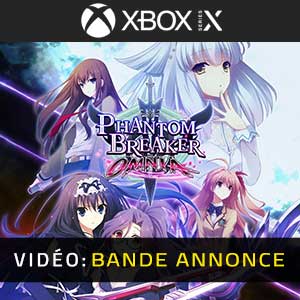 Phantom Breaker Omnia Xbox Series- Trailer