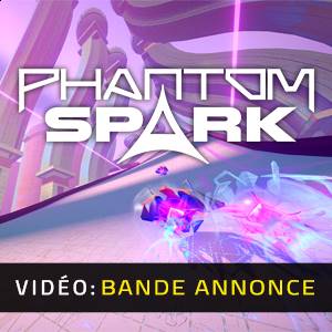 Phantom Spark - Bande-annonce Vidéo