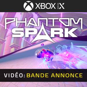 Phantom Spark - Bande-annonce Vidéo