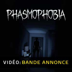 Vidéo de la bande-annonce sur la Phasmophobia