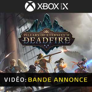 Pillars of Eternity 2 Deadfire Xbox Series X Bande-annonce Vidéo