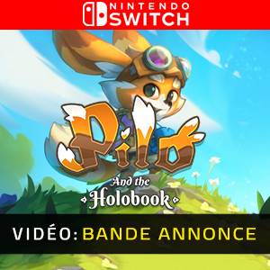 Pilo and the Holobook Nintendo Switch - Bande-annonce
