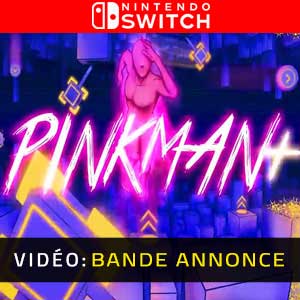 Pinkman Plus Nintendo Switch Bande-annonce Vidéo