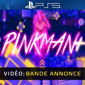 Pinkman Plus PS5 Bande-annonce Vidéo