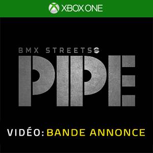 PIPE by BMX Streets Xbox One - Bande-annonce