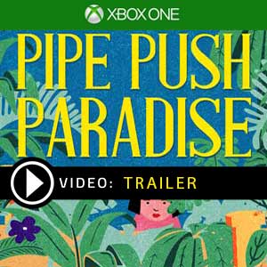 Pipe Push Paradise Xbox One en boîte ou à télécharger