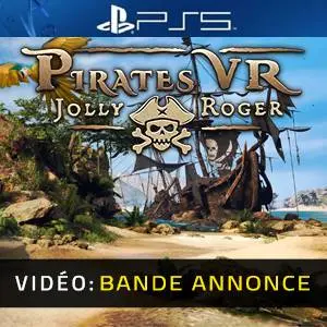 Pirates VR: Jolly Roger PS5 - Bande-annonce