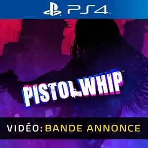 Pistol Whip PS4 - Bande-annonce vidéo