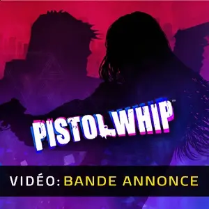 Pistol Whip - Bande-annonce vidéo