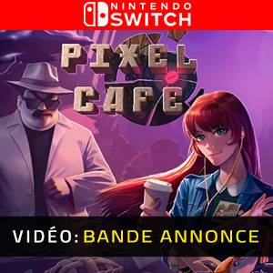 Pixel Cafe Nintendo Switch- Bande-annonce Vidéo