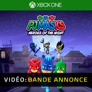 PJ Masks Heroes of the Night Xbox One Bande-annonce Vidéo