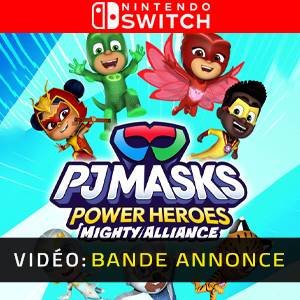 PJ Masks Power Heroes Mighty Alliance - Bande-annonce Vidéo