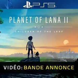 Planet of Lana 2 PS5 - Bande-annonce vidéo
