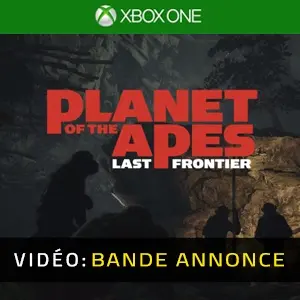 Planet of the Apes Last Frontier Xbox One - Bande-annonce